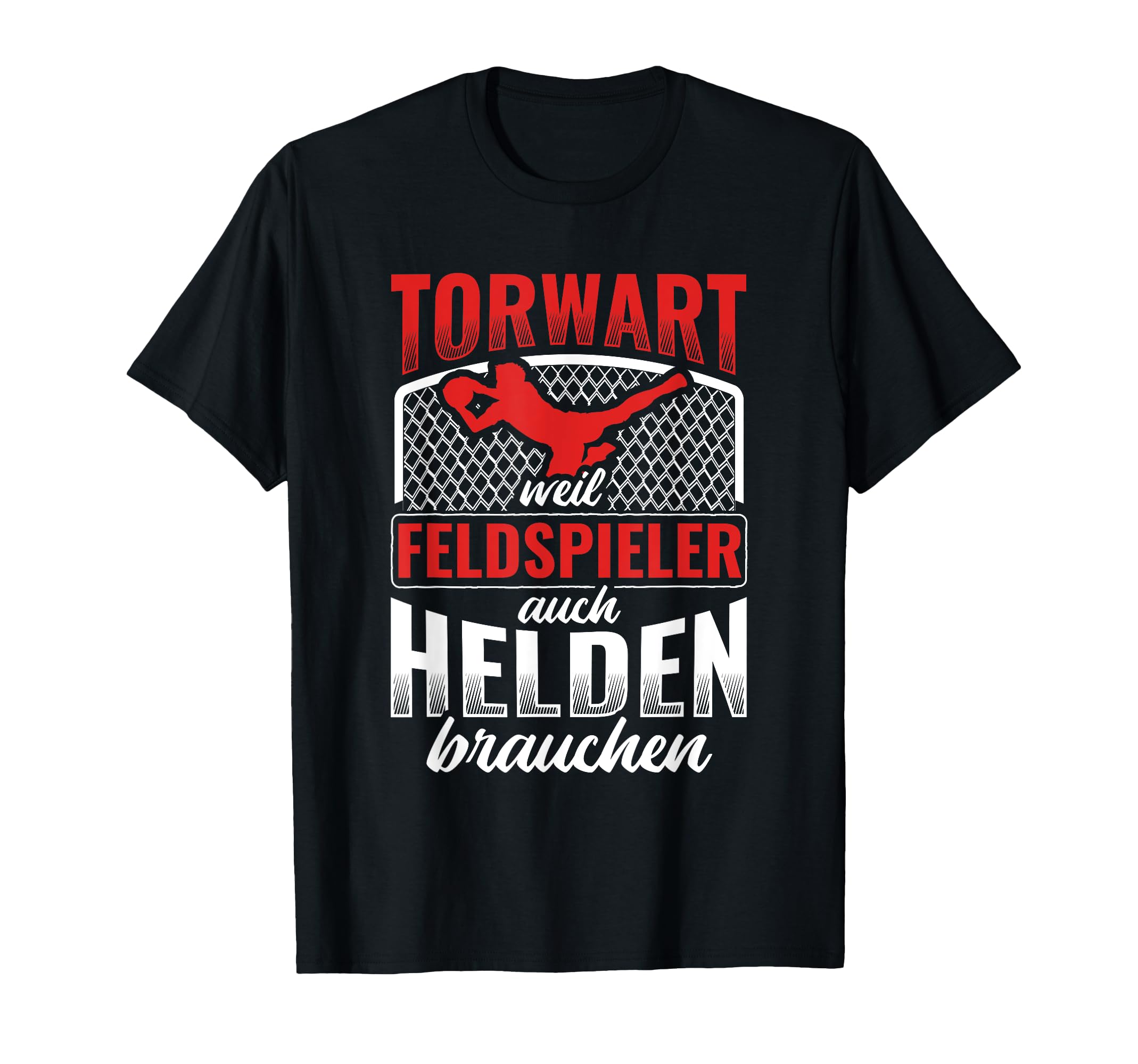 Goalkeeper Heroes Field Player Football T-Shirt - Custom Art Print Unisex - T-Shirt, Sweatshirt, Hoodie
