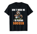 Sloth Soccer I Dont Rush Me Im T-Shirt - Aesthetic Graphic for Adults - T-Shirt, Sweatshirt, Hoodie