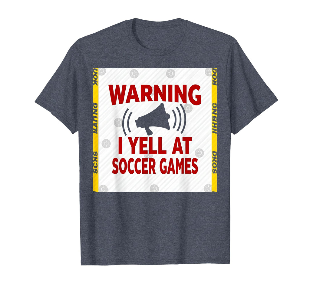 Warning I Yell Soccer Games T-Shirt - Minimalist Print for Adults - T-Shirt, Sweatshirt, Hoodie