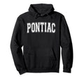Pontiac Mi Michigan Usa Sports Varsity Hoodie - Trendy Graphic Men Women - T-Shirt, Sweatshirt, Hoodie
