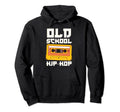 Old School Hip Hop 80S 90S Cassette Funny Hoodie - Trendy Graphic Unisex - T-Shirt, Sweatshirt, Hoodie