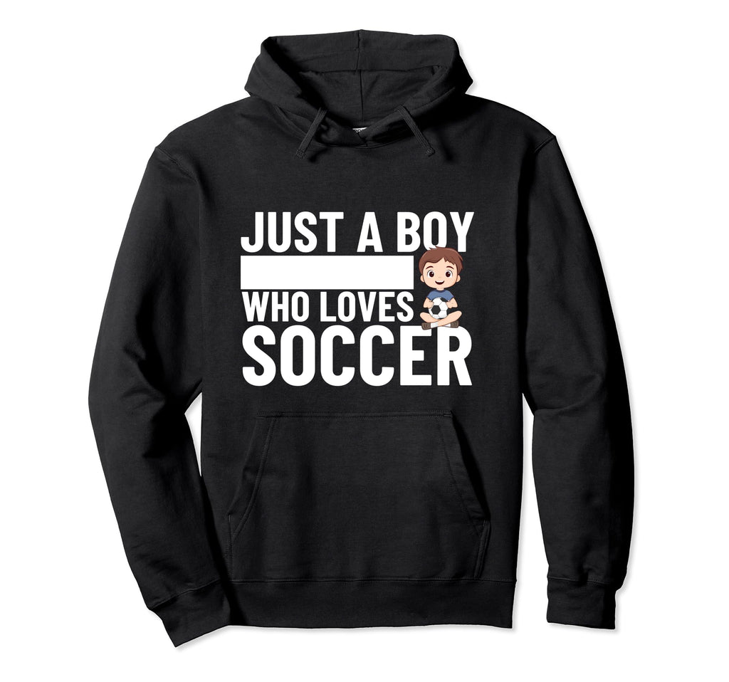 Soccer Player Just Who Loves Soccer Hoodie - Custom Art Print Unisex - T-Shirt, Sweatshirt, Hoodie