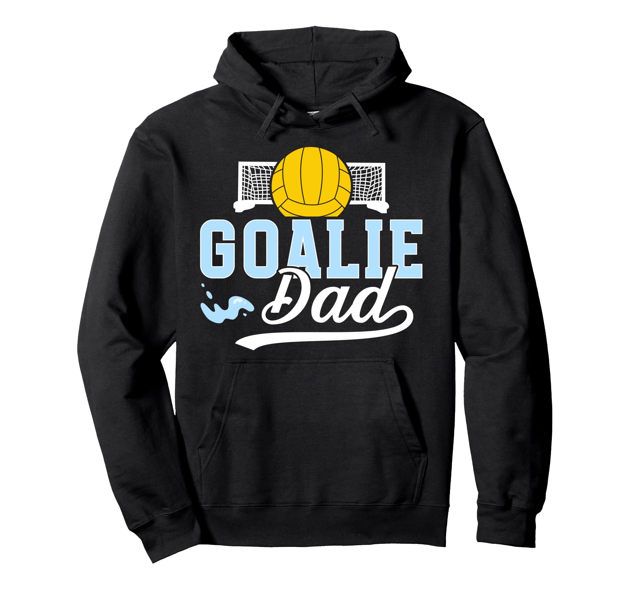 Water Polo Goalie Dad Water Polo Hoodie - Aesthetic Graphic Men Women - T-Shirt, Sweatshirt, Hoodie