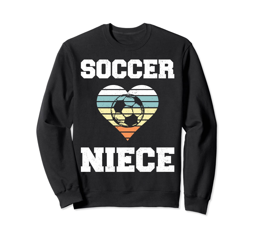 Soccer Niece Family Matching Sweatshirt - Fun Novelty Design Men Women - T-Shirt, Sweatshirt, Hoodie