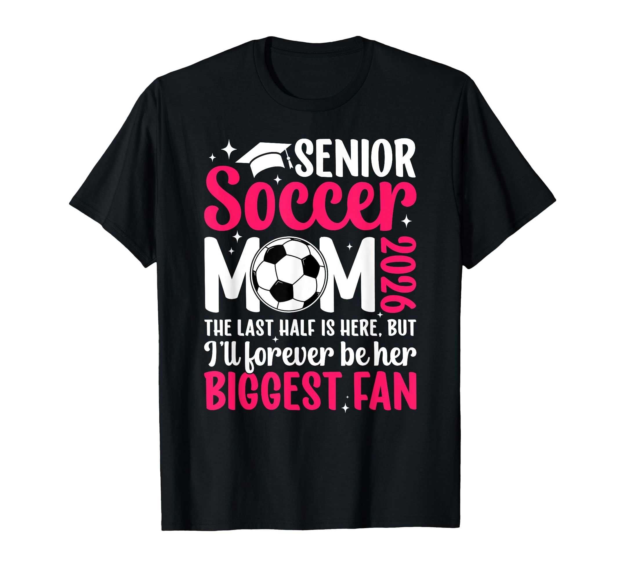 Soccer Senior Mom 2026 Proud Soccer T-Shirt - Trendy Graphic for Adults - T-Shirt, Sweatshirt, Hoodie