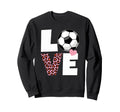 I Love Soccer Womens Or Soccer Sweatshirt - Aesthetic Graphic for Adults - T-Shirt, Sweatshirt, Hoodie