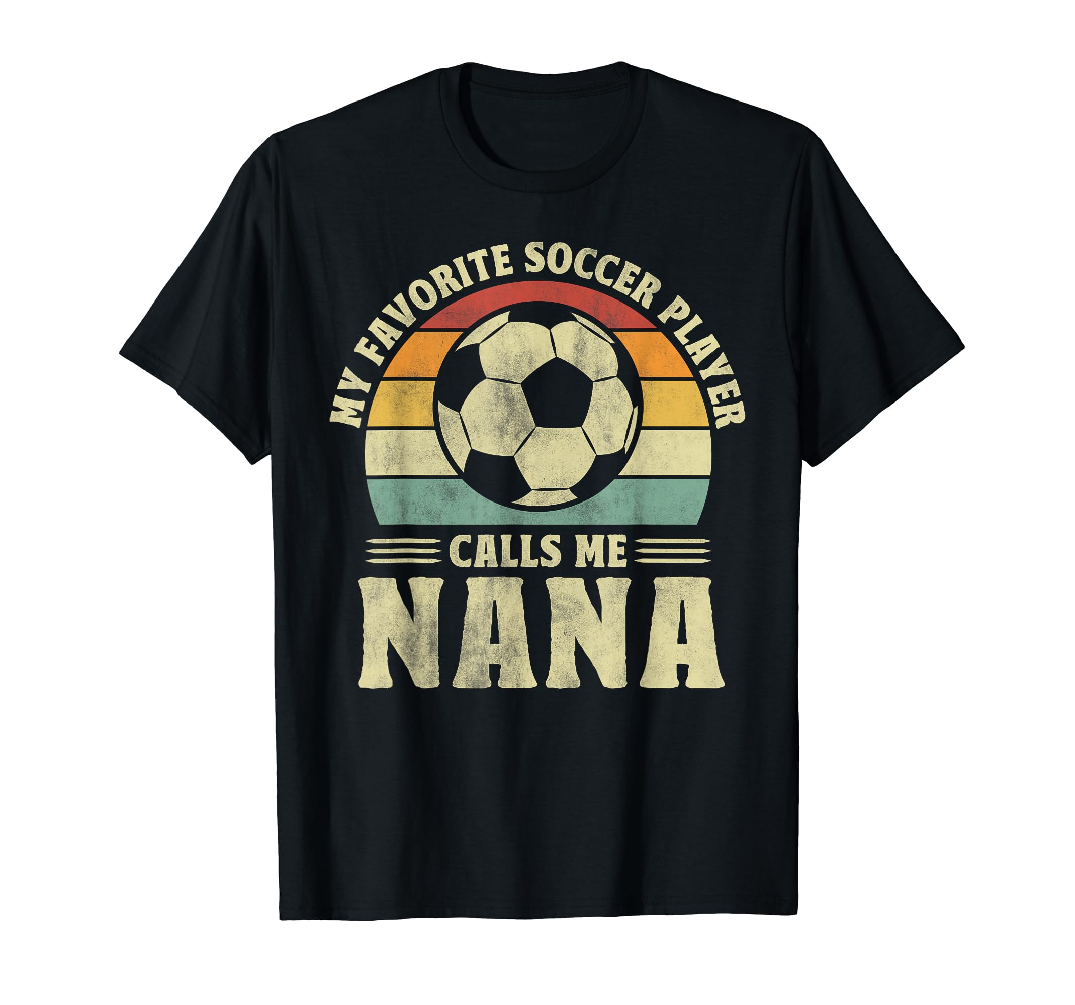 My Favorite Player Calls Me Nana T-Shirt - Streetwear Style Men Women - T-Shirt, Sweatshirt, Hoodie
