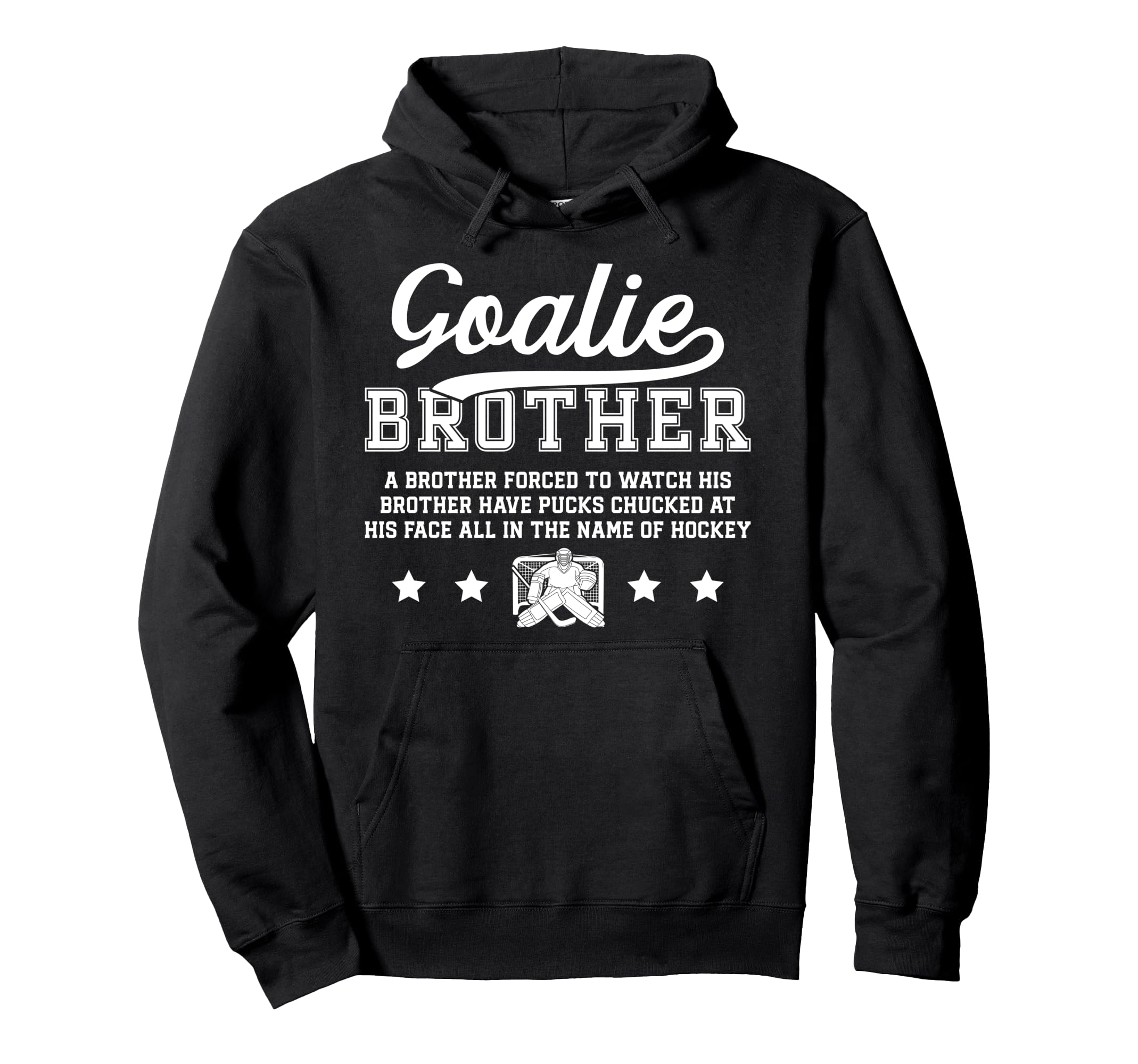 Hockey Goalie Brother Definition Hockey Hoodie - Trendy Graphic Unisex - T-Shirt, Sweatshirt, Hoodie