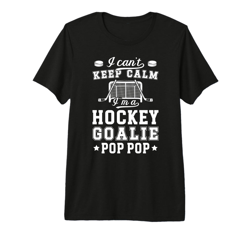 Mens Im Hockey Goalie Pop Pop Ice Hockey T-Shirt - Unique Graphic Unisex - T-Shirt, Sweatshirt, Hoodie