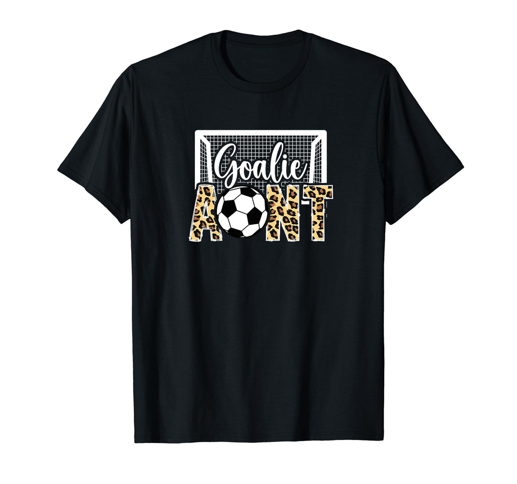 Soccer Goalie Aunt Soccer Keeper Aunt T-Shirt - Graphic Print Men Women - T-Shirt, Sweatshirt, Hoodie