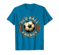 Old Ball Energy Soccer Ball T-Shirt - Streetwear Style Unisex - T-Shirt, Sweatshirt, Hoodie