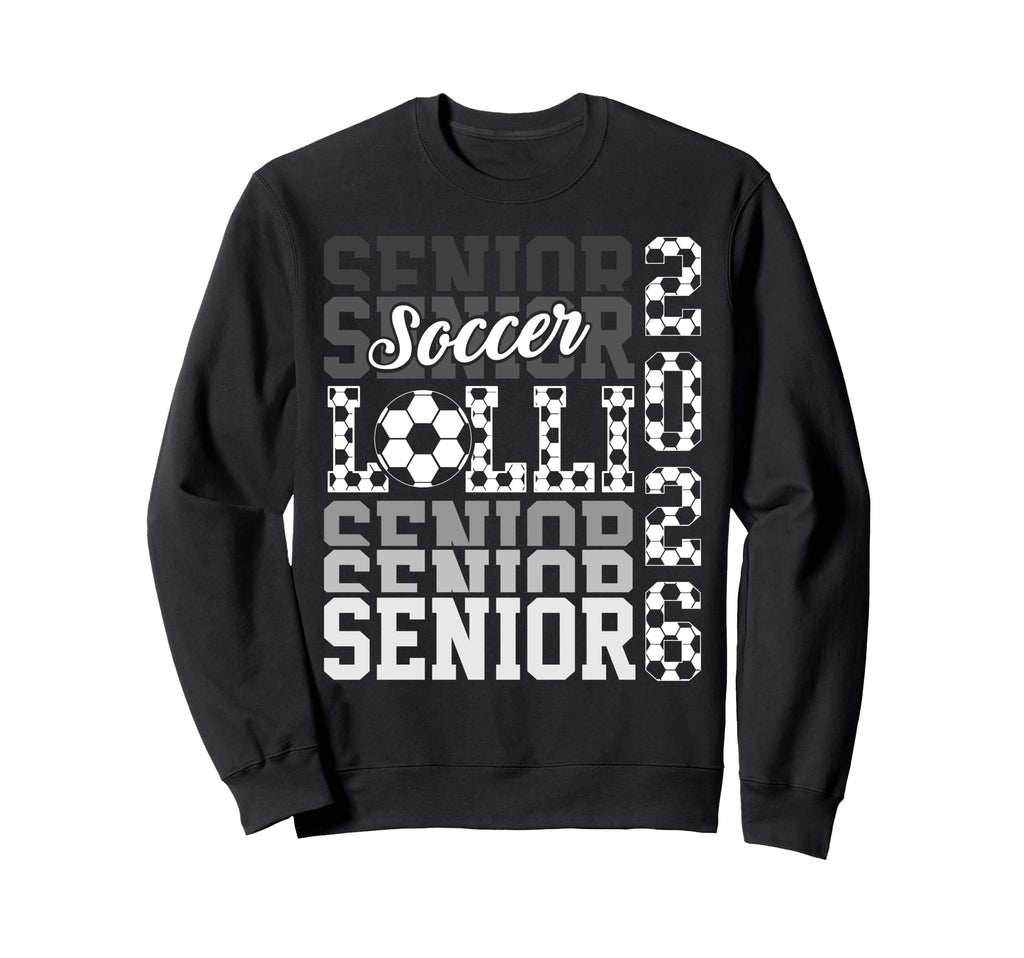 2026 Soccer Senior Lolli Sweatshirt - Fun Novelty Design Men Women - T-Shirt, Sweatshirt, Hoodie