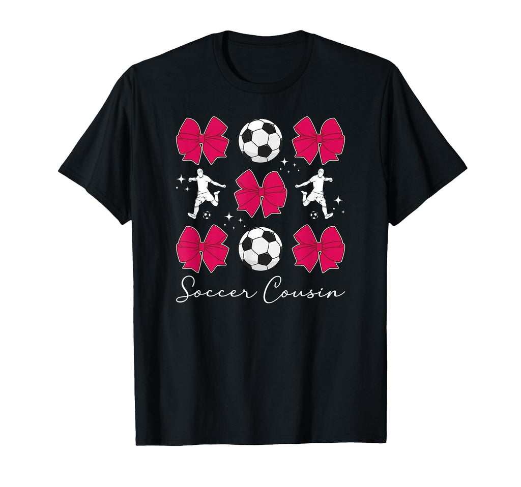 Soccer Cousin Soccer Player T-Shirt - Casual Everyday Wear for Adults - T-Shirt, Sweatshirt, Hoodie