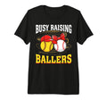 Busy Raising Ballers Softball Baseball T-Shirt - Graphic Print Men Women - T-Shirt, Sweatshirt, Hoodie