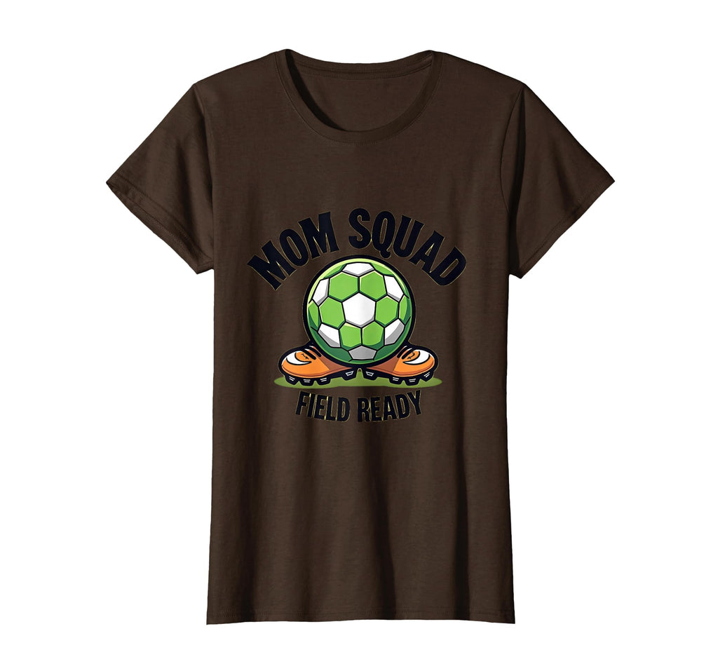 Mom Squad Field Ready Soccer Parent T-Shirt - Trendy Graphic for Adults - T-Shirt, Sweatshirt, Hoodie