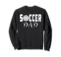 Soccer Dad Game Day Soccer Lovers Sweatshirt - Unique Graphic Men Women - T-Shirt, Sweatshirt, Hoodie