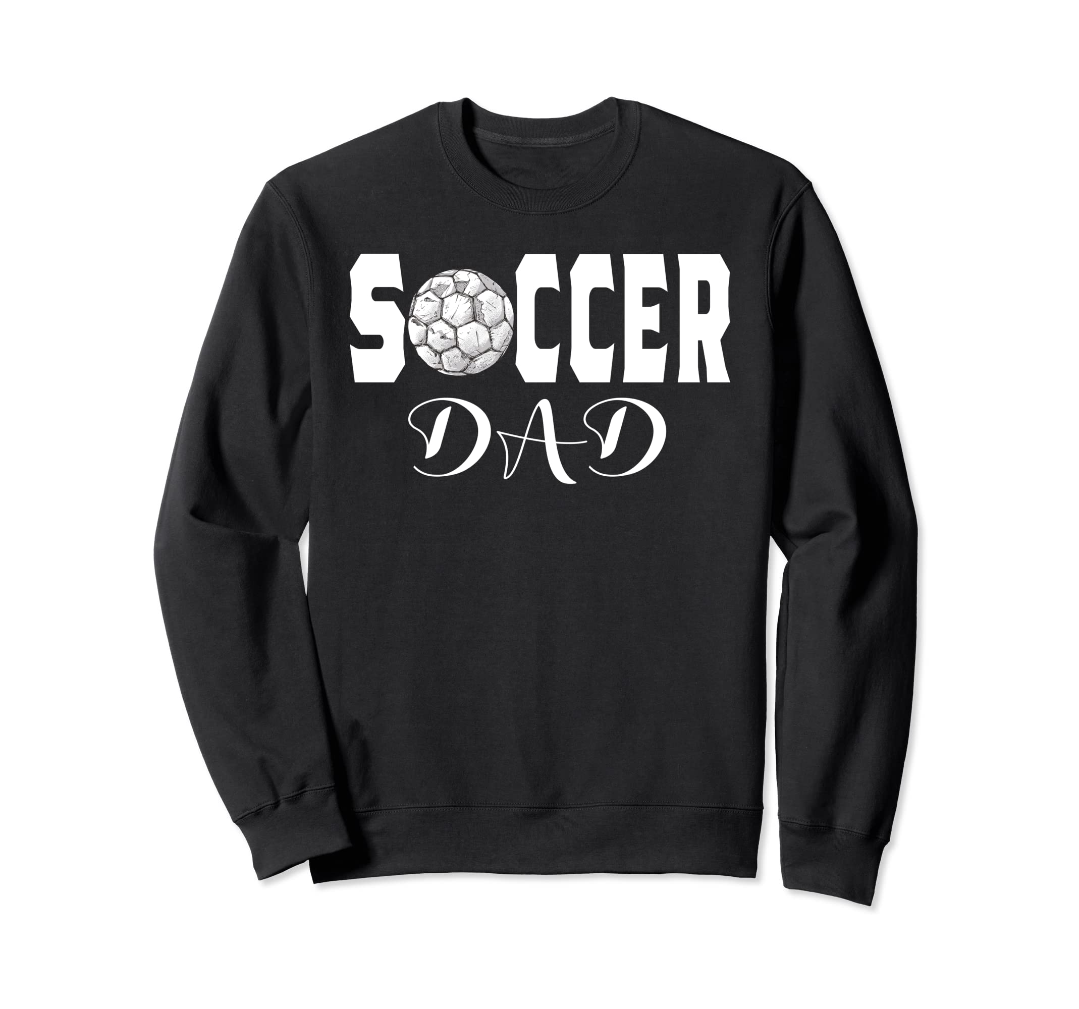 Soccer Dad Game Day Soccer Lovers Sweatshirt - Unique Graphic Men Women - T-Shirt, Sweatshirt, Hoodie
