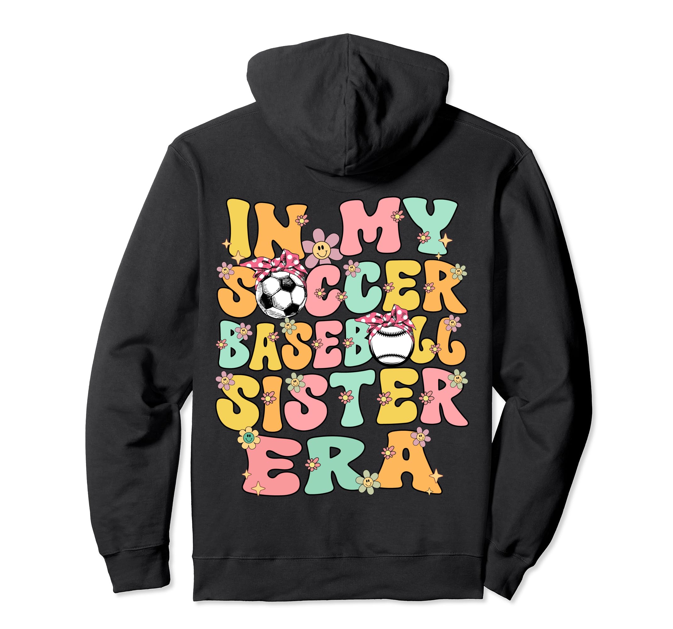 My Soccer Baseball Sister Era Baseball Hoodie - Custom Art Print Unisex - T-Shirt, Sweatshirt, Hoodie