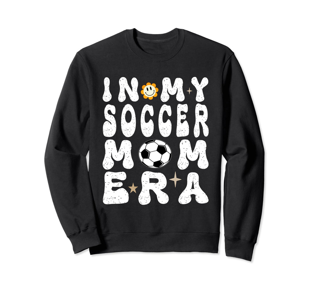My Soccer Mom Era Mothers Day Soccer Sweatshirt - Graphic Print for Adults - T-Shirt, Sweatshirt, Hoodie