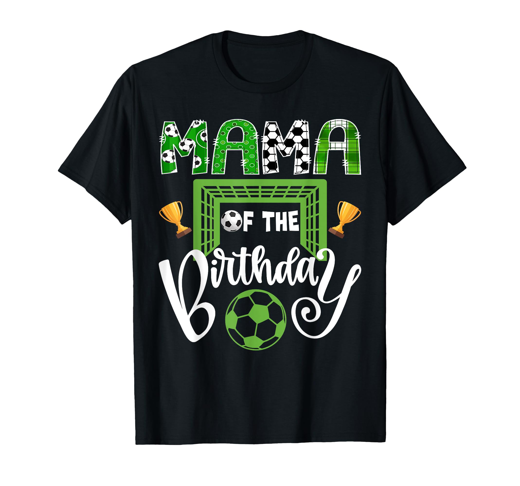 Mama Birthday Soccer Player Bday T-Shirt - Streetwear Style for Adults - T-Shirt, Sweatshirt, Hoodie