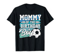 Mommy Birthday Soccer Family T-Shirt - Casual Everyday Wear Men Women - T-Shirt, Sweatshirt, Hoodie