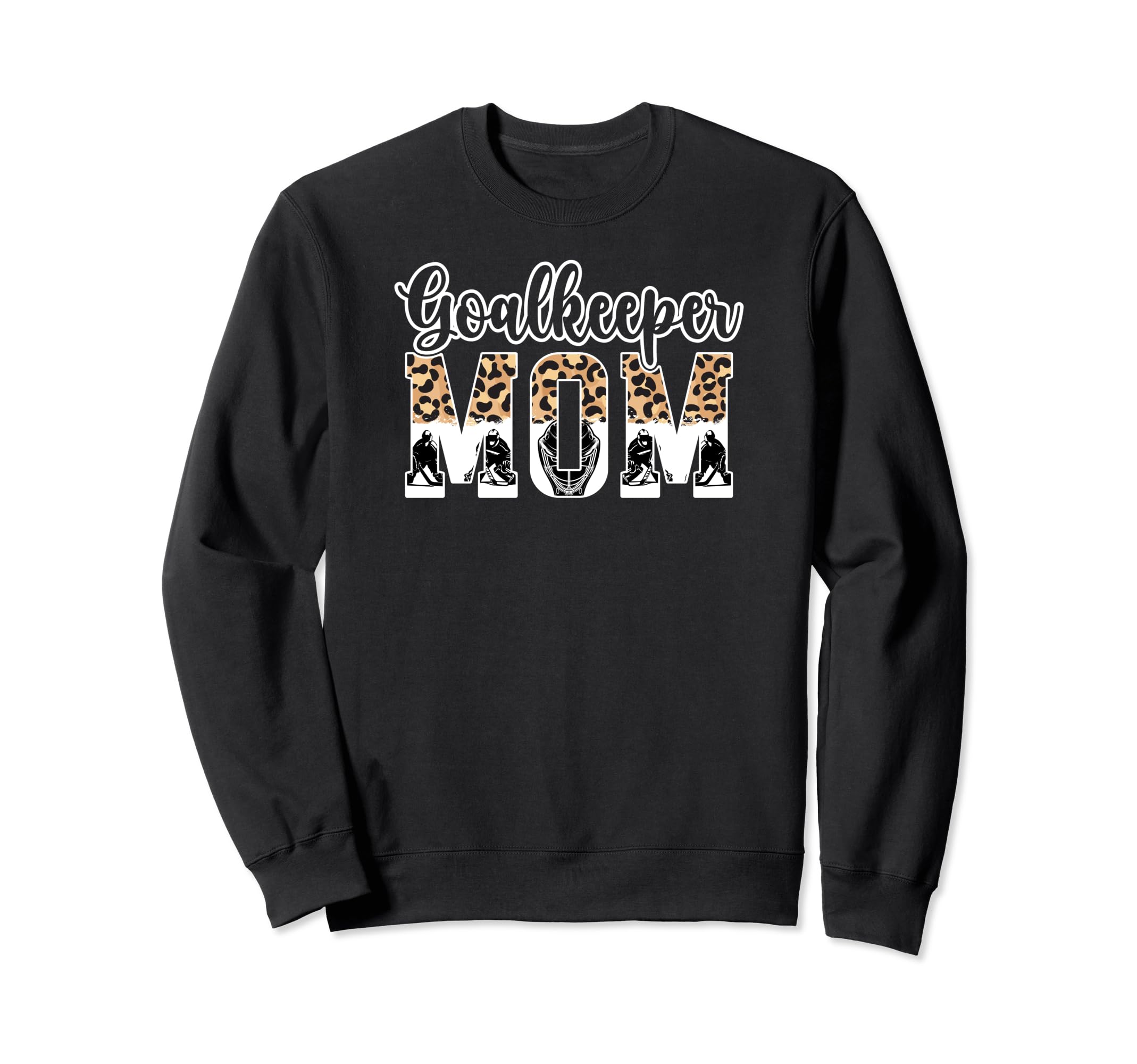 Ice Hockey Goalkeeper Mom Hockey Sweatshirt - Graphic Print Men Women - T-Shirt, Sweatshirt, Hoodie