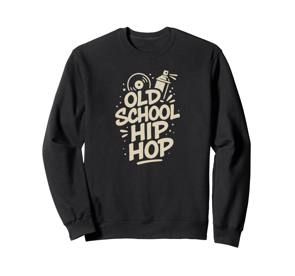 Raised Old School Hip Hop Simple Sweatshirt - Trendy Graphic for Adults - T-Shirt, Sweatshirt, Hoodie