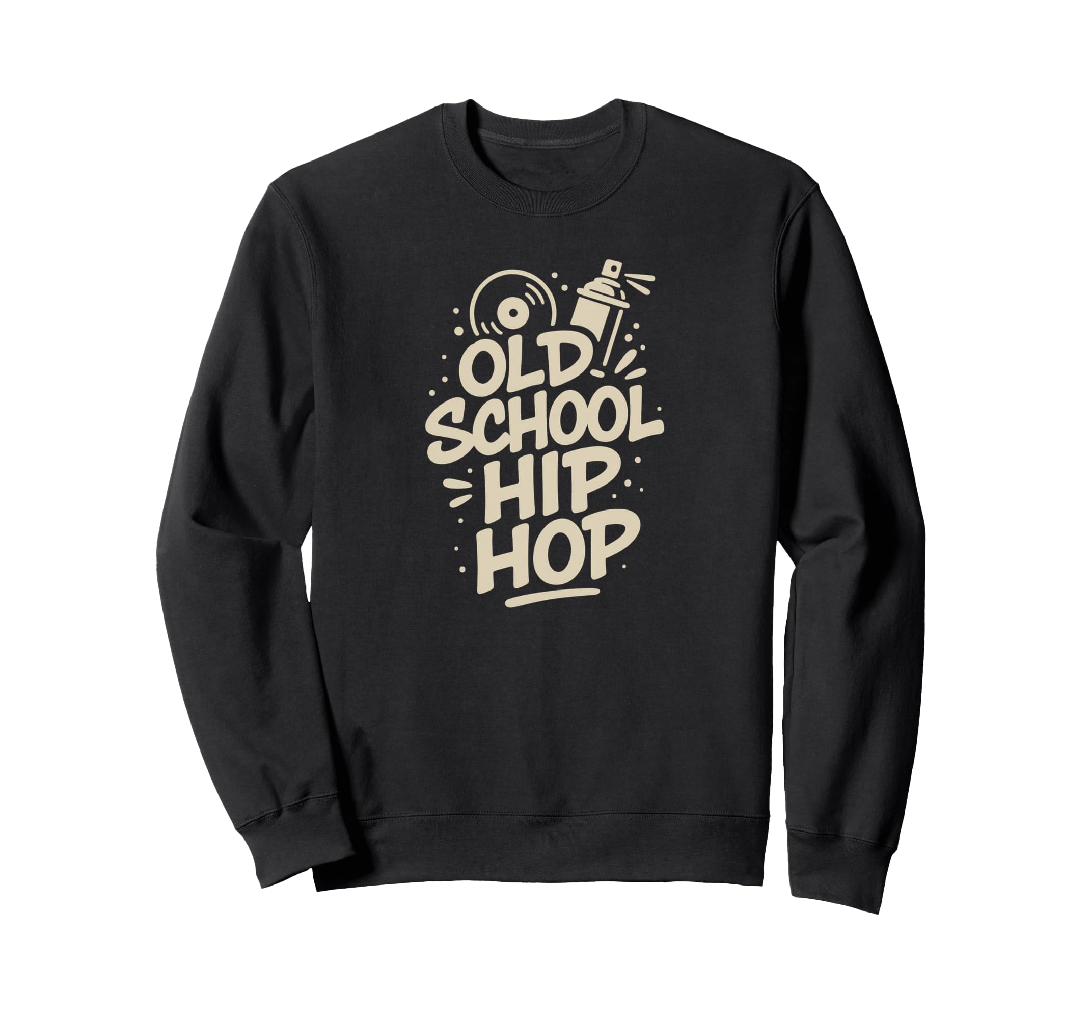 Raised Old School Hip Hop Simple Sweatshirt - Trendy Graphic for Adults - T-Shirt, Sweatshirt, Hoodie