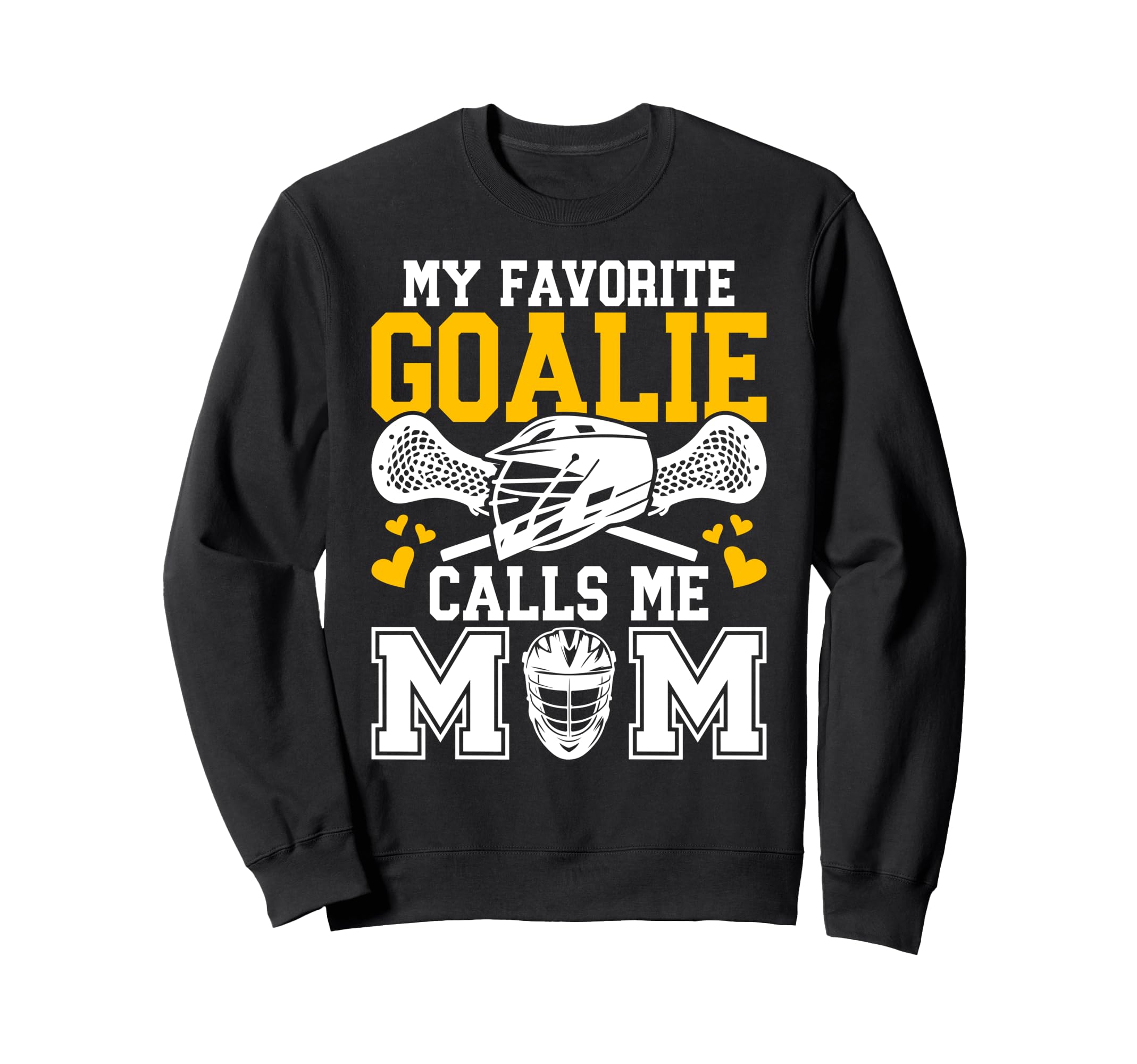Proud Lacrosse Goalkeeper Mom Sweatshirt - Streetwear Style Unisex - T-Shirt, Sweatshirt, Hoodie