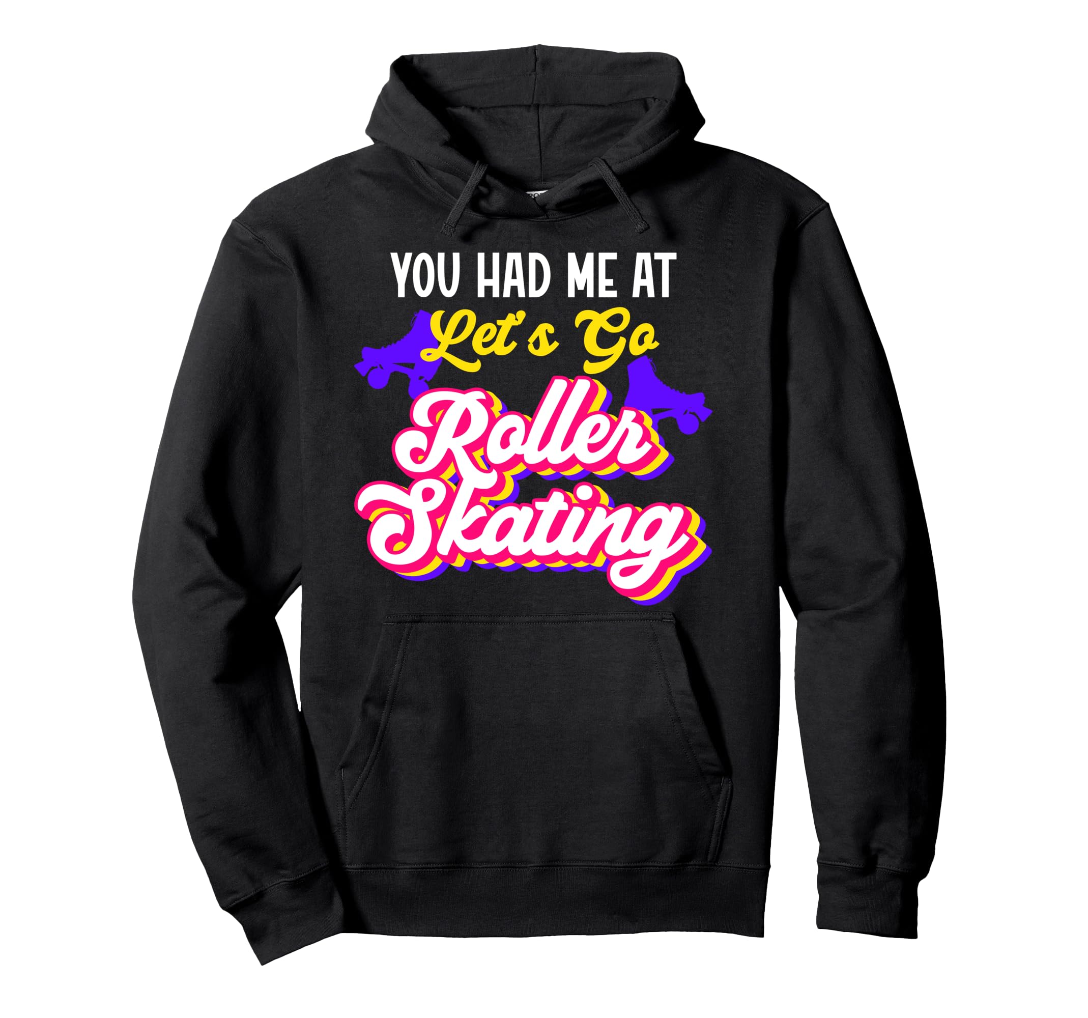 Roller Skating Skate 1970S You Had Me Hoodie - Aesthetic Graphic Men Women - T-Shirt, Sweatshirt, Hoodie