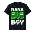 Nana Birthday Soccer B Day Matching T-Shirt - Trendy Graphic Men Women - T-Shirt, Sweatshirt, Hoodie