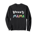 Soccer Mama Team Coach Player Soccer Sweatshirt - Unique Graphic Men Women - T-Shirt, Sweatshirt, Hoodie