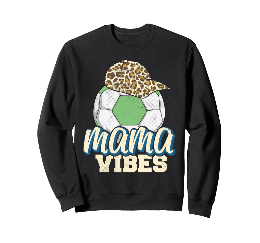 Mama Vibes Soccer Mothers Day Sweatshirt - Minimalist Print for Adults - T-Shirt, Sweatshirt, Hoodie