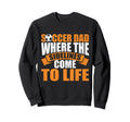 Where Sidelines Come To Life Sweatshirt - Casual Everyday Wear for Adults - T-Shirt, Sweatshirt, Hoodie
