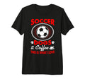 I Love Soccer Dogs Coffee Pets T-Shirt - Casual Everyday Wear for Adults - T-Shirt, Sweatshirt, Hoodie