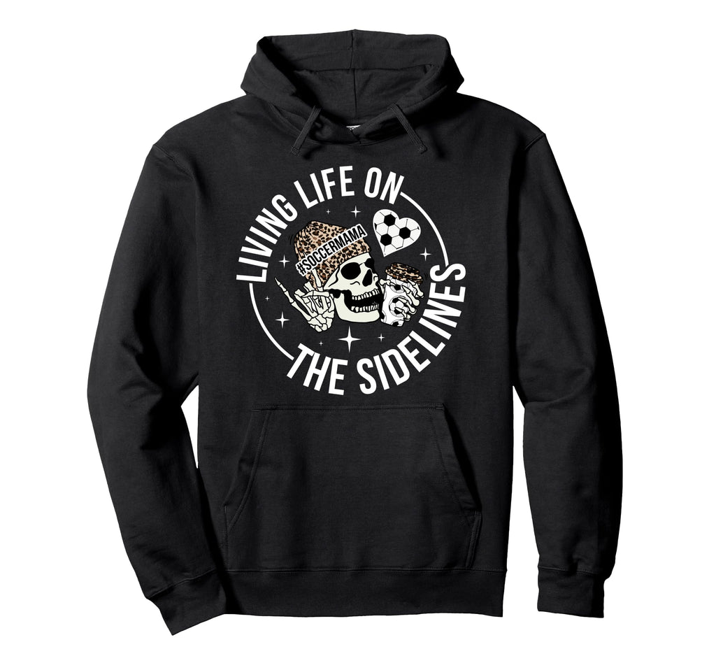 Soccer Mama Funny Soccer Mom Soccer Hoodie - Streetwear Style Unisex - T-Shirt, Sweatshirt, Hoodie