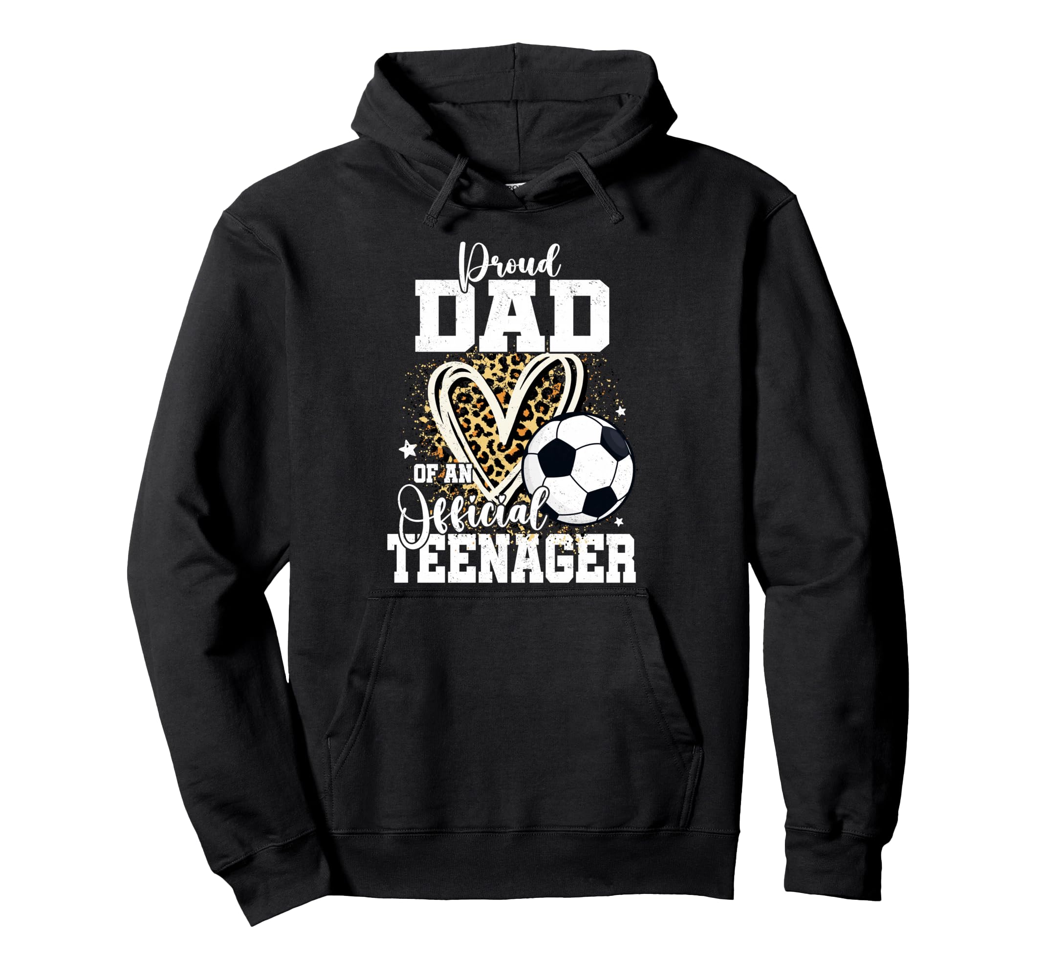 Proud Dad Teenager 13Th Birthday Soccer Hoodie - Fun Novelty Design Unisex - T-Shirt, Sweatshirt, Hoodie