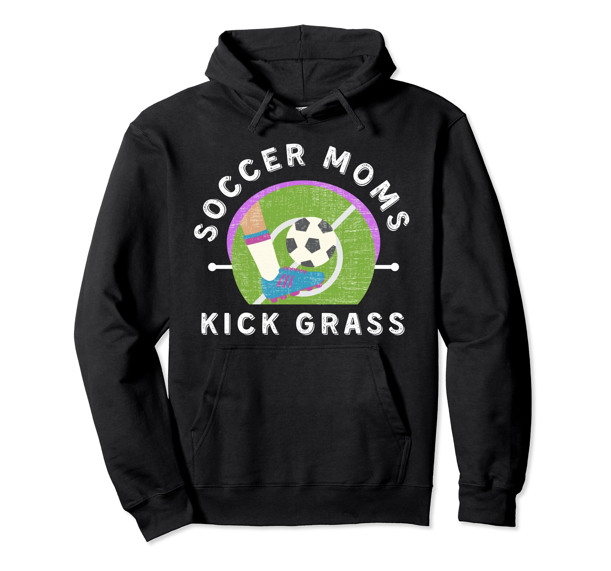 Soccer Moms Kick Grass Mothers Day Funny Hoodie - Aesthetic Graphic Unisex - T-Shirt, Sweatshirt, Hoodie