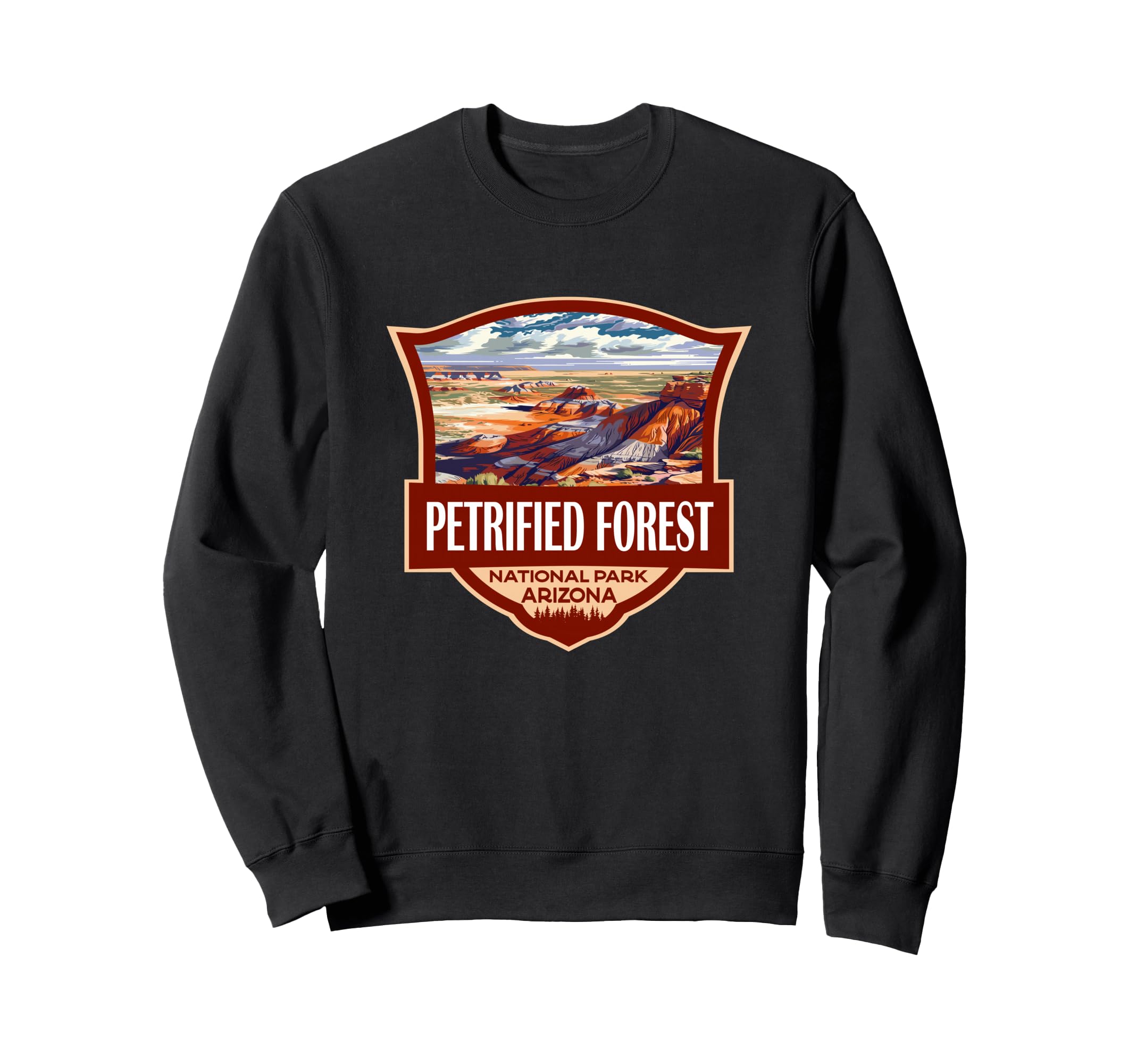 Petrified Forest National Park Sweatshirt - Trendy Graphic Unisex - T-Shirt, Sweatshirt, Hoodie