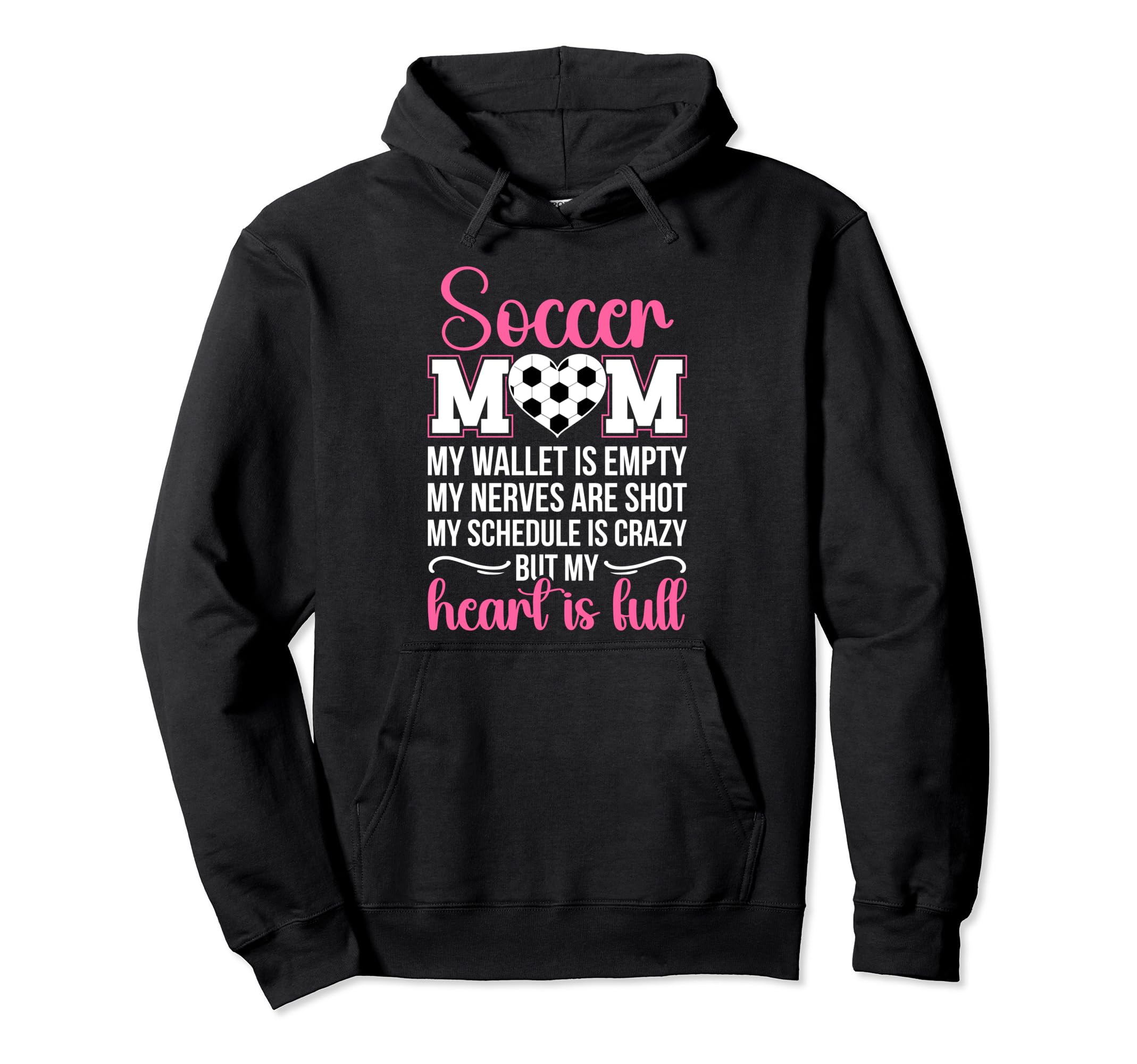 Soccer Mom Soccer Player Mama Proud Hoodie - Novelty Apparel for Adults - T-Shirt, Sweatshirt, Hoodie