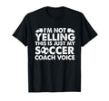 Im Not Yelling This Is Just My T-Shirt - Casual Everyday Wear Men Women - T-Shirt, Sweatshirt, Hoodie