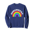 Somewhere Over Rainbow Sweatshirt - Streetwear Style for Adults - T-Shirt, Sweatshirt, Hoodie