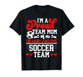 Im Proud Soccer Team Mom Soccer Team T-Shirt - Unique Graphic Men Women - T-Shirt, Sweatshirt, Hoodie