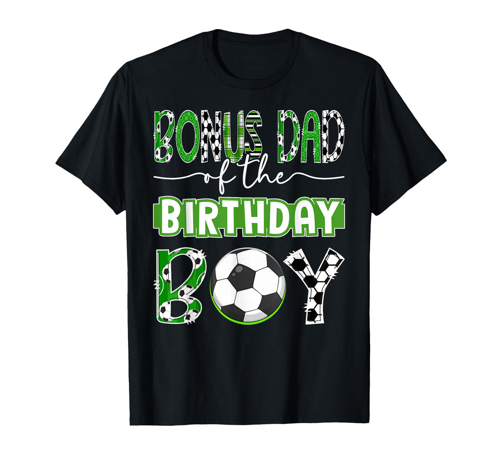Bonus Dad Birthday Soccer Player T-Shirt - Custom Art Print Men Women - T-Shirt, Sweatshirt, Hoodie