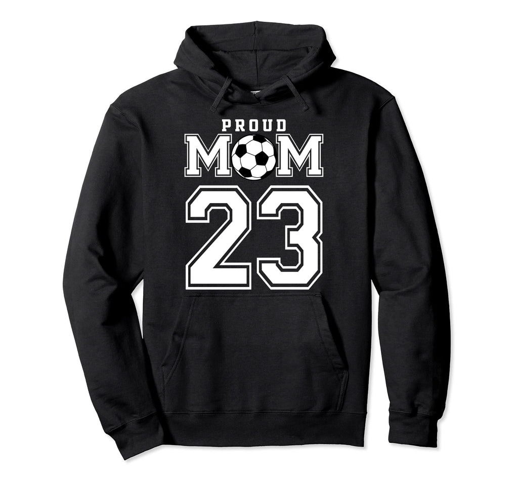 Number 23 Custom Proud Soccer Futbol Hoodie - Fun Novelty Design Unisex - T-Shirt, Sweatshirt, Hoodie