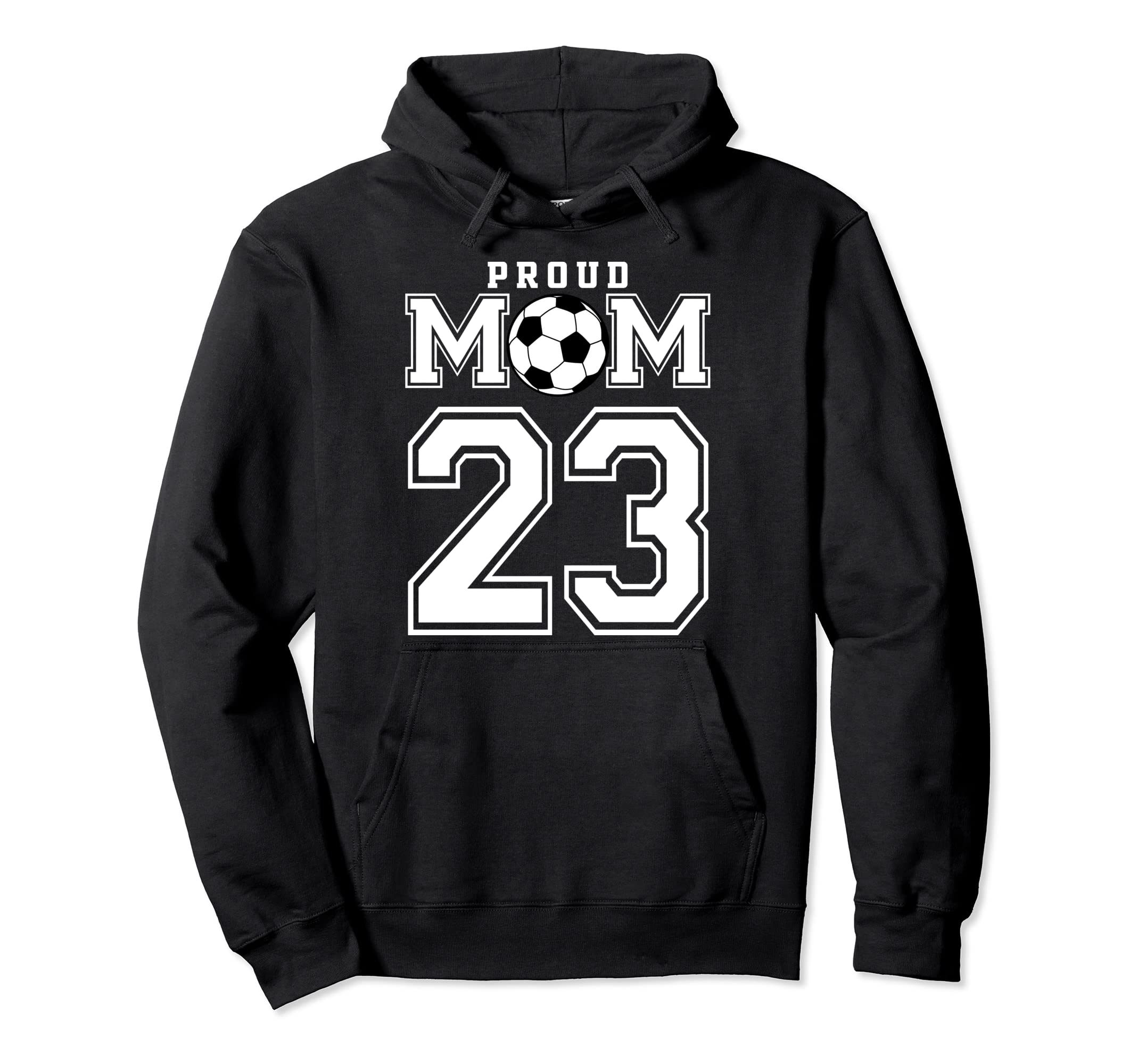 Number 23 Custom Proud Soccer Futbol Hoodie - Fun Novelty Design Unisex - T-Shirt, Sweatshirt, Hoodie