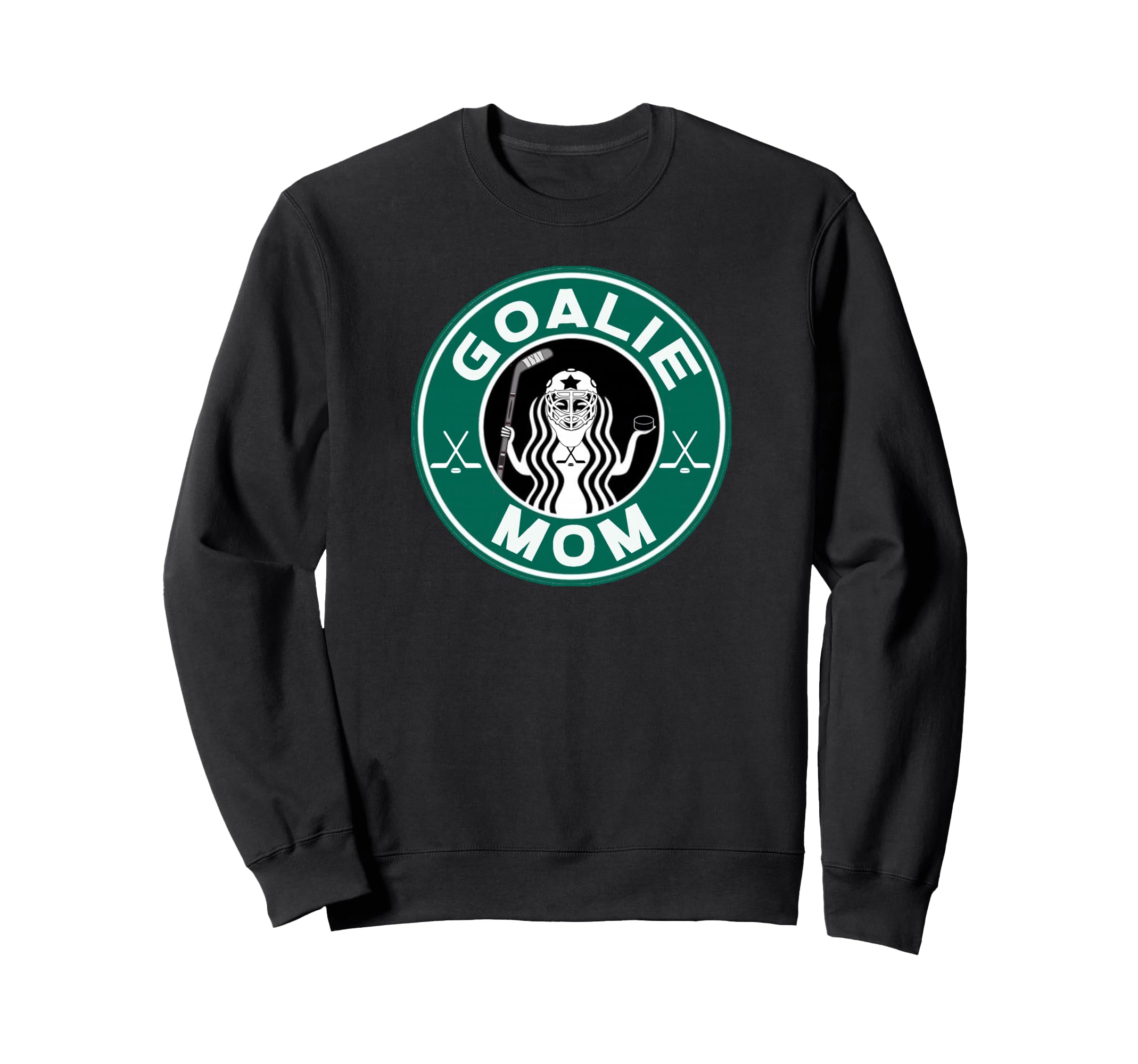 Hockey Goalie Mom Mother Goalkeeper Sweatshirt - Unique Graphic Men Women - T-Shirt, Sweatshirt, Hoodie