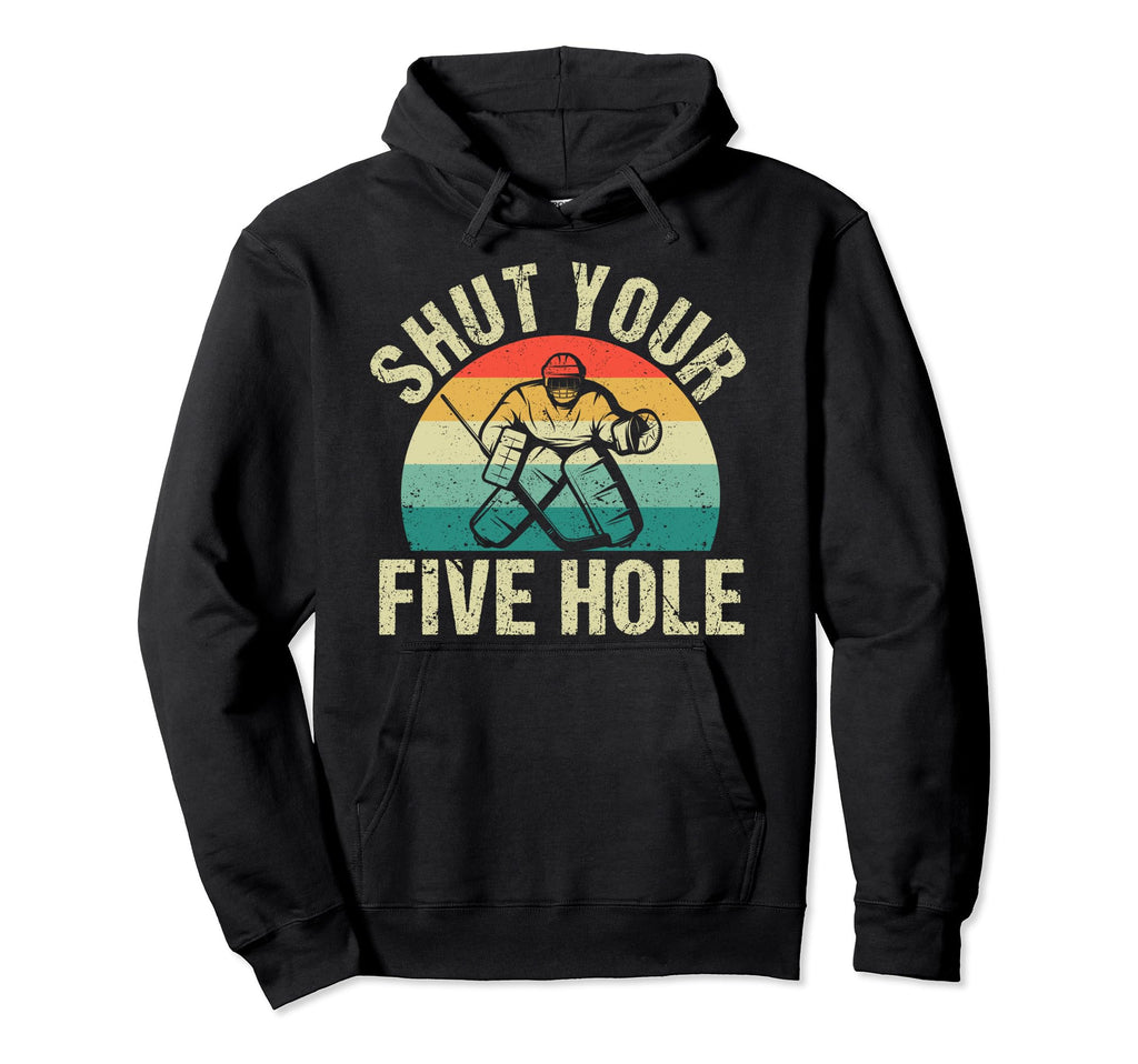 Funny Ice Hockey Goalie Goalkeeper Hoodie - Novelty Apparel for Adults - T-Shirt, Sweatshirt, Hoodie