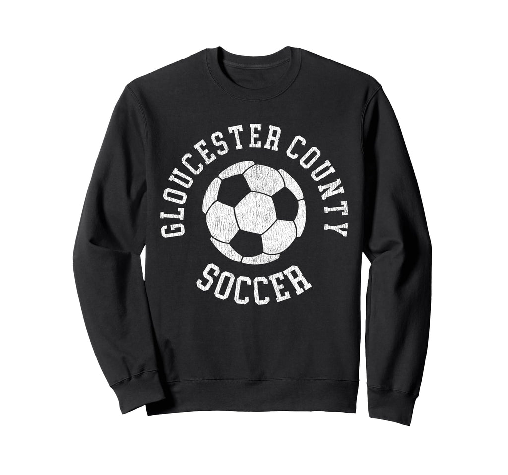 Gloucester County Soccer Distressed Sweatshirt - Graphic Print for Adults - T-Shirt, Sweatshirt, Hoodie