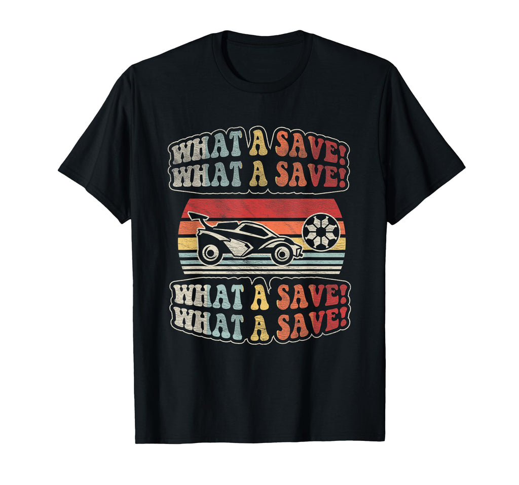 What Save Soccer Car League T-Shirt - Fun Novelty Design Unisex - T-Shirt, Sweatshirt, Hoodie